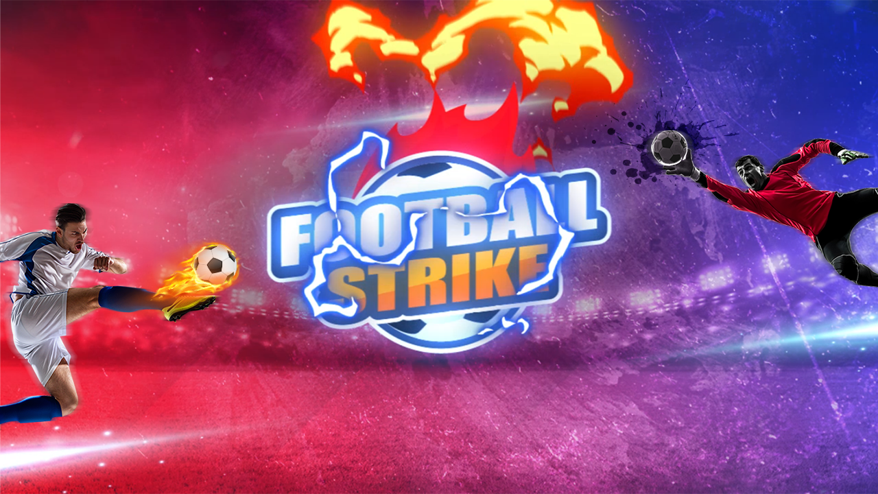 เกม FOOTBALL STRIKE เกมฟุตบอลออนไลน์ ที่แปลกใหม่ทายผลการยิงประตู